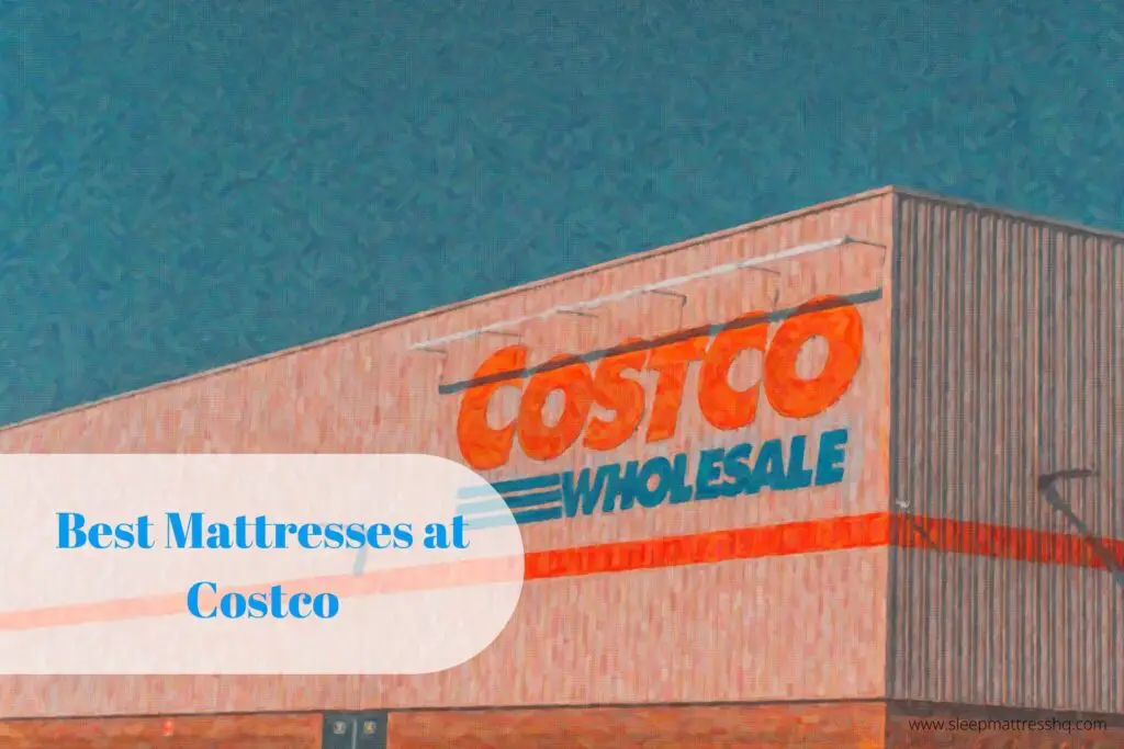 Best Mattresses at Costco Worth Considering in 2021