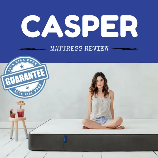 Casper Mattress Review : Our Expert Mattress Guides