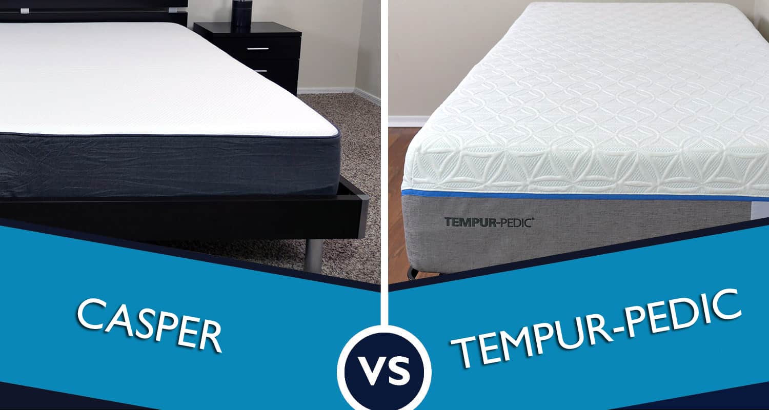 Casper vs. Tempurpedic Mattress Review