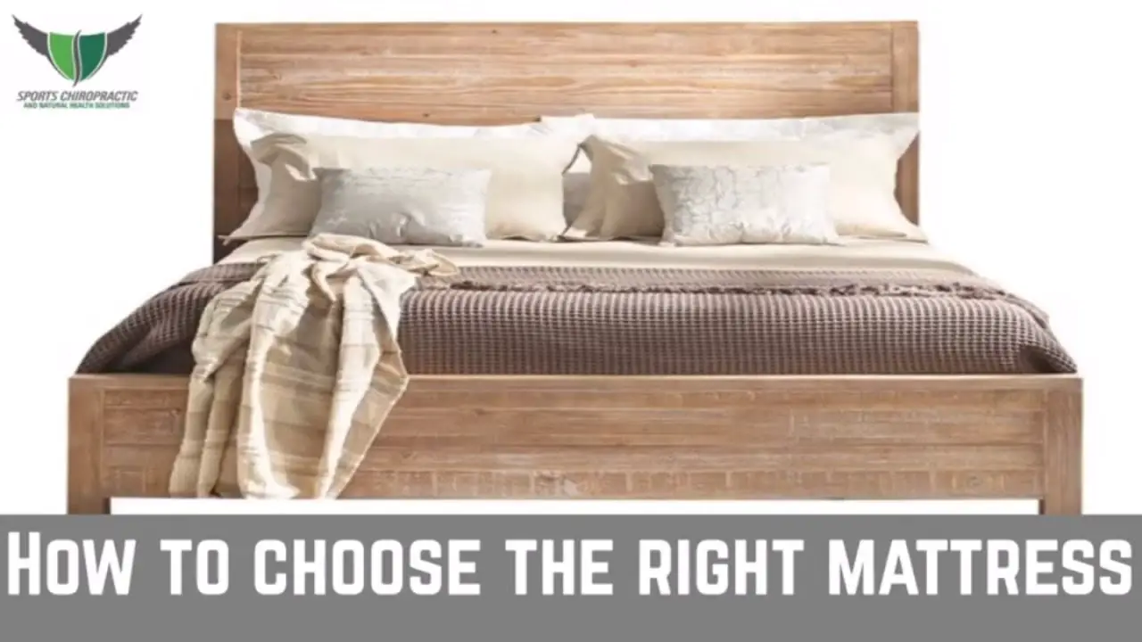 How To Choose The Right Mattress
