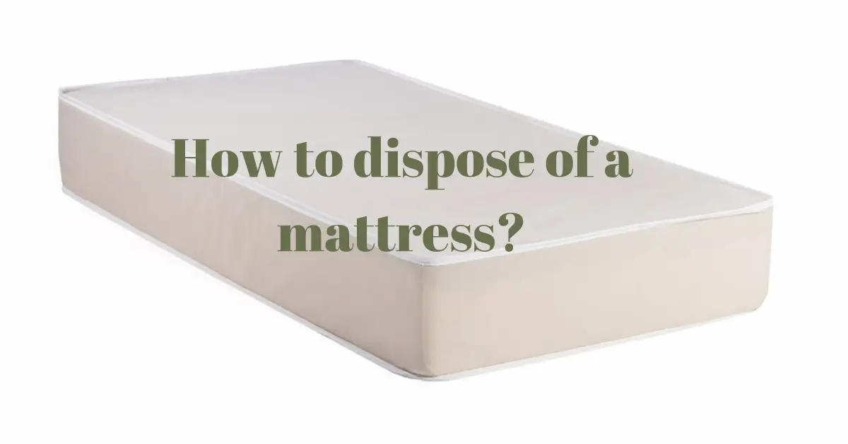 How &  Where to Dispose Mattress Alone By Car