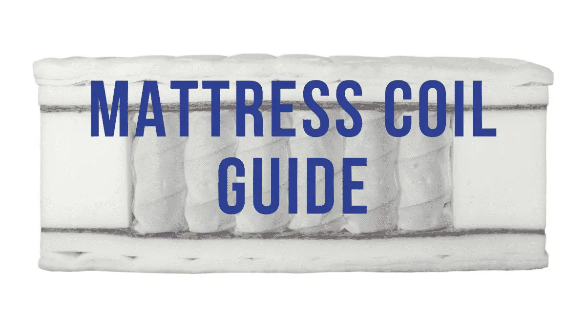 Mattress Coils: Considerations When Purchasing a Mattress ...