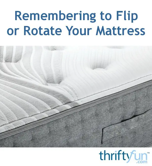 Remembering to Flip or Rotate Your Mattress