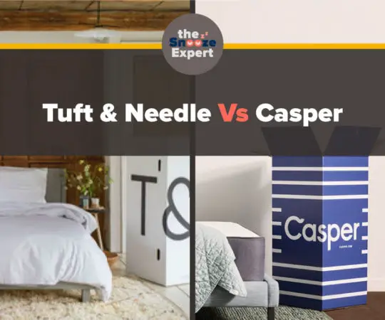 Tuft and Needle Vs Casper Mattress Comparison