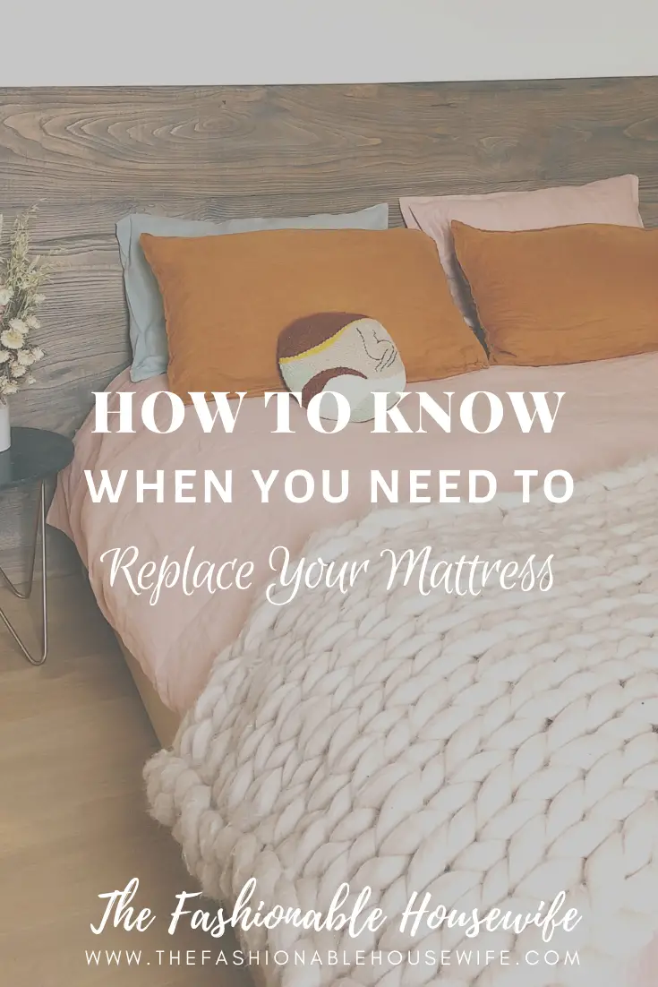 Warning Signs Indicating You to Replace Your Mattress ...