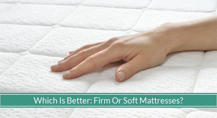 Which Is Better: Firm or Soft Mattress?  Top Picks ...